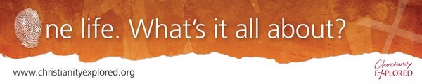One life. What's it all about? Christianity Explored